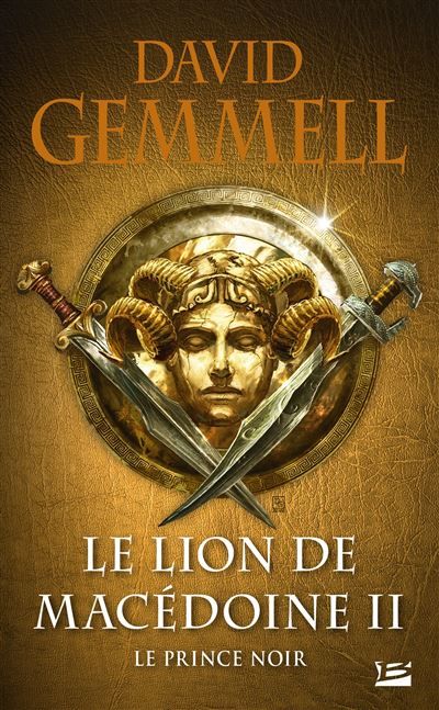 Le Lion de Macédoine, T2 : Le Prince noir