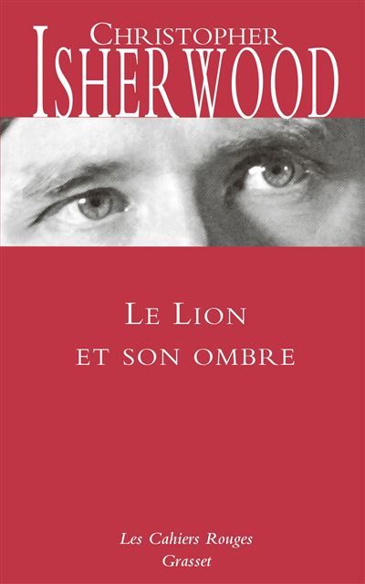Le lion et son ombre Traduit de l'anglais par Pierre-Emmanuel Dauzat