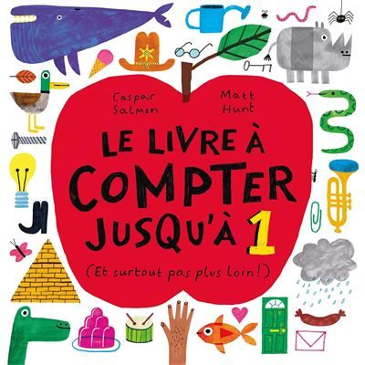 Le livre à compter jusqu'à 1 (Et surtout pas plus loin !)