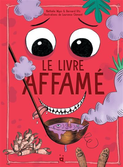Le livre affamé Une aventure interactive
