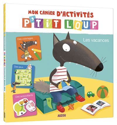 Le livre d'activité P'tit loup spécial vacances Spécial vacances