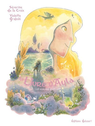 Le Livre d'Ayla T03 - La Volonté d'Ah-uile
