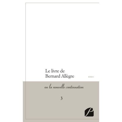 Le livre de Bernard Allègre Ou la nouvelle continuation - 3