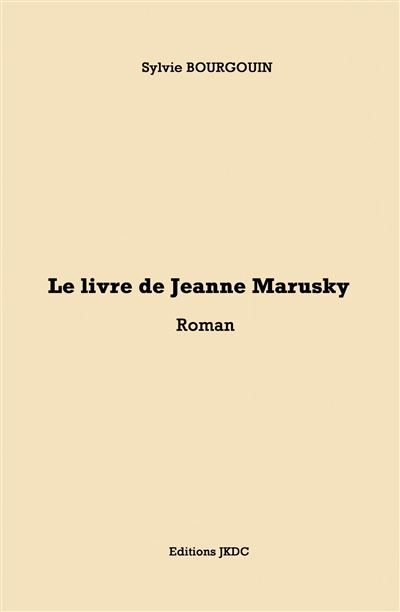 Le livre de jeanne marusky