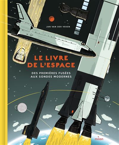 Le livre de l'espace Des premières fusées aux sondes modernes