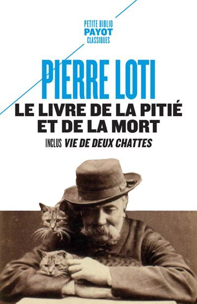 Le livre de la pitié et de la mort Inclut : Vie de deux chattes
