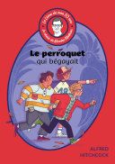 Couverture de Le livre de mes 10 ans - Le perroquet qui bégayait par Nicolas Mathieu