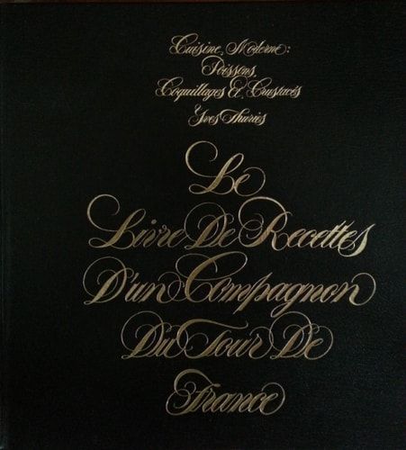 Le livre de recettes d'un compagnon du tour de France: Pâtisserie française