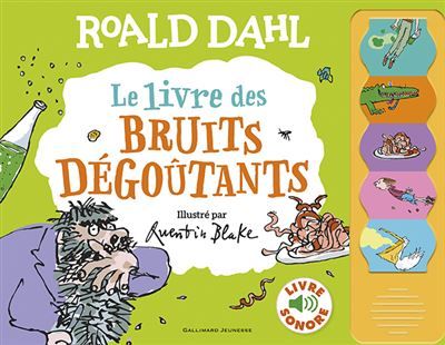 Le livre des bruits dégoûtants Livre sonore