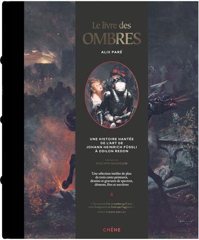 Le livre des ombres Une histoire hantée de l art de Johann Heinrich Füssli à Odilon Redon