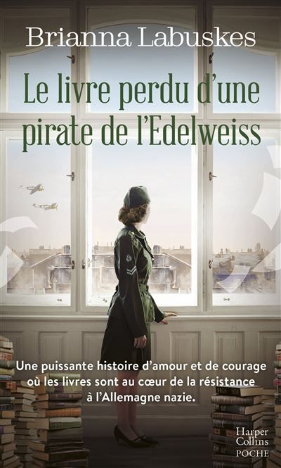 Le Livre perdu d'une pirate de l'Edelweiss Un roman historique émouvant où s'entrelacent trois destins de femmes