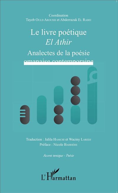 Le livre poétique El Athir - Analectes de la poésie omanaise contemporaine - El Athir