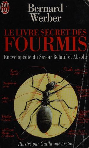 Le livre secret des fourmis encyclopédie du savoir relatif et absolu