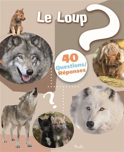 Le Loup 40 questions/réponses