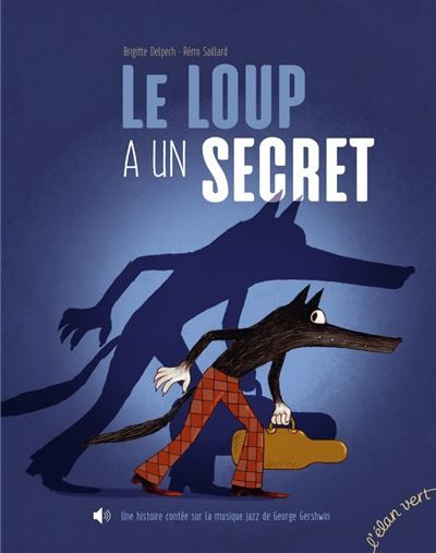 Le Loup a un secret AUDIO