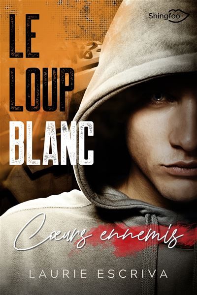 Le Loup Blanc Coeurs ennemis