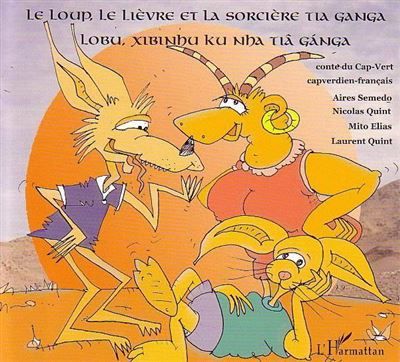 Le loup, le lièvre et la sorcière Tia Ganga À partir de 6 ans