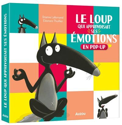 Le loup qui apprivoisait ses emotions en pop-up
