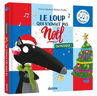 Le loup qui n'aimait pas noel en musique