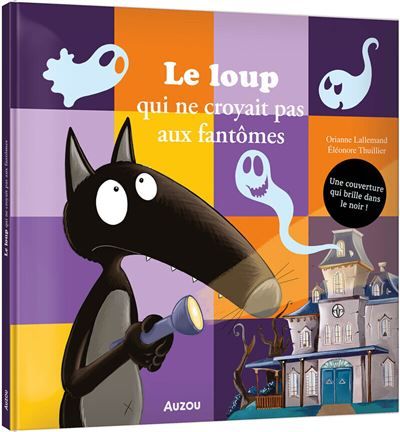 Le loup qui ne croyait pas aux fantomes