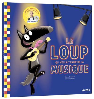 Le Loup qui voulait faire de la musique - Version Collector Livre avec 1 CD audio