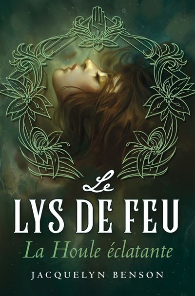 Le Lys de feu : La Houle éclatante