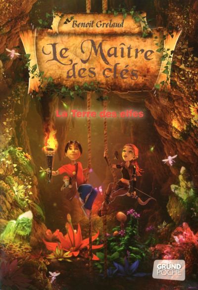 Le maitre des clés - tome 4 - la terre des elfes