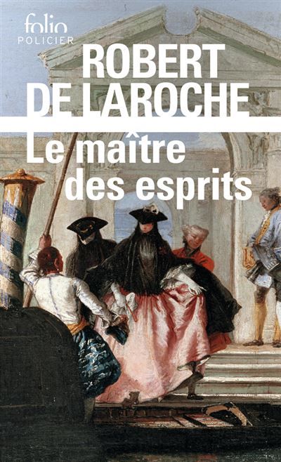 Le maître des esprits Une enquête de Flavio Foscarini