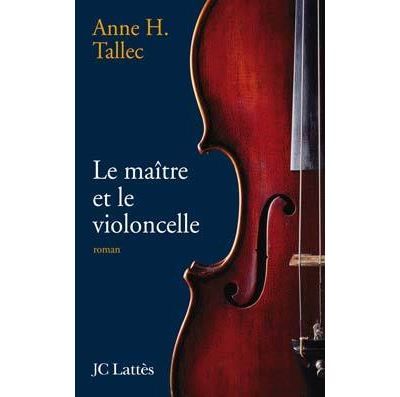 Le maître et le violoncelle
