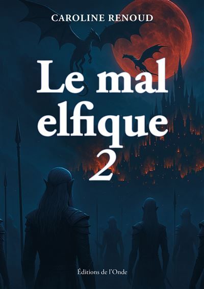 Le mal elfique - t2