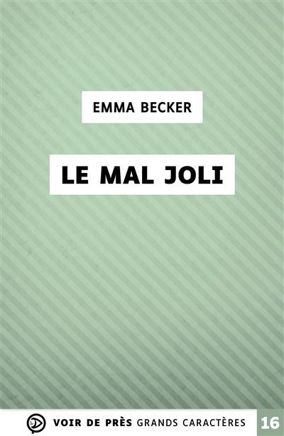 Le mal joli Grands caractères, édition accessible pour les malvoyants