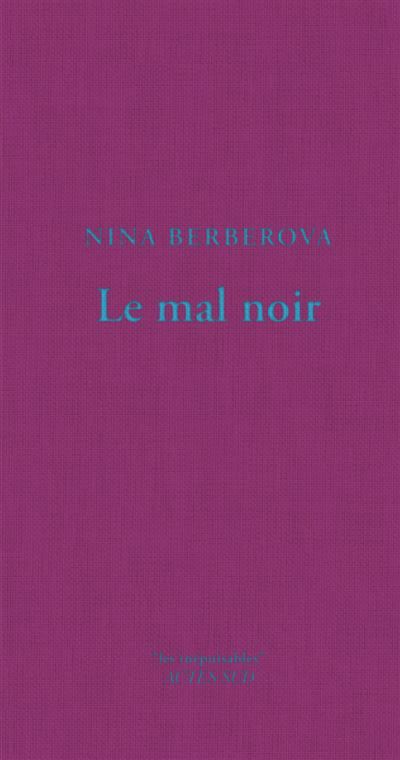 Le mal noir