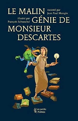 Le malin génie de monsieur Descartes d'après les "Méditations métaphysiques