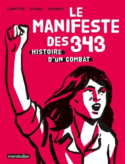 Le Manifeste des 343 Histoire d'un combat