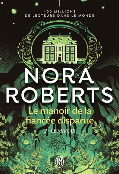 Le manoir de la fiancée disparue Le miroir