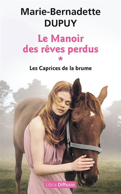 Le Manoir des rêves perdus T1 Les Caprices de la brume Édition en gros caractères