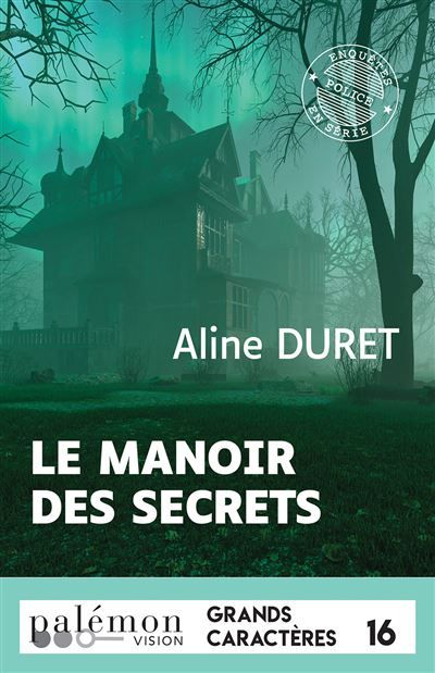 Le manoir des secrets (Grands Caractères) Edition en gros caractères