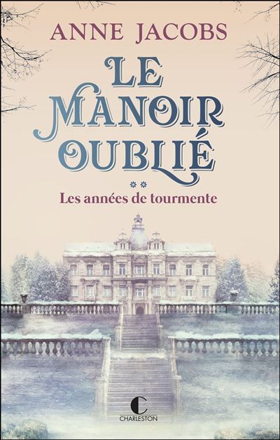 Le Manoir oublié : Les années de tourmente