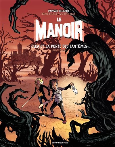 Le manoir, Tome 03 Cléa et la porte des fantômes - Partie 1