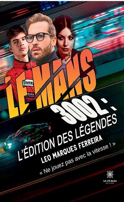 Le Mans 3002 L'édition des Légendes