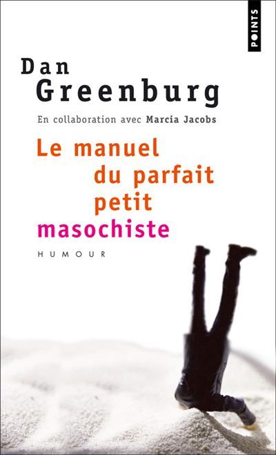 Le Manuel du parfait petit masochiste -