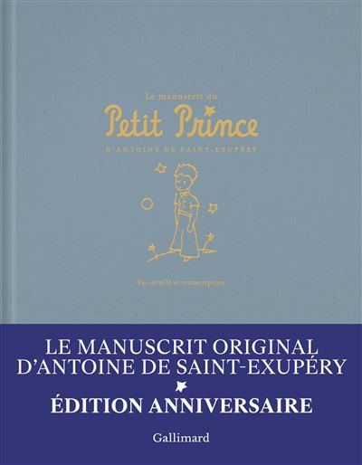 Le manuscrit du Petit Prince Fac-similé et transcription-Édition anniversaire