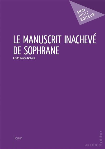 Couverture de Le Manuscrit inachevé de Sophrane par Kisito Belibi-Ambella