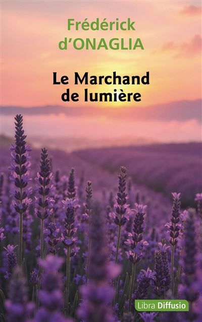 Le Marchand de lumière Édition en gros caractères