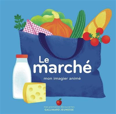 Le marché Mon imagier animé