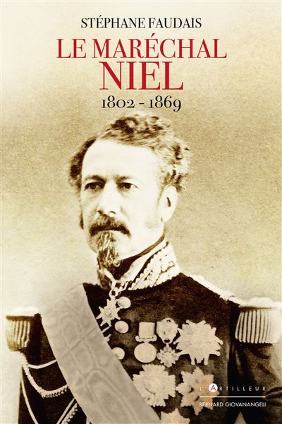 Le Maréchal Niel 1802-1869