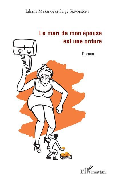 Le mari de mon épouse est une ordure Roman