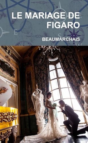 LE MARIAGE DE FIGARO