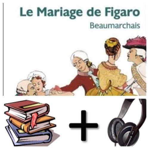 Le mariage de Figaro Audiobook PACK [Book + 1 CD] (French Edition)