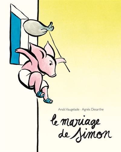 Le mariage de Simon - Anaïs Vaugelade